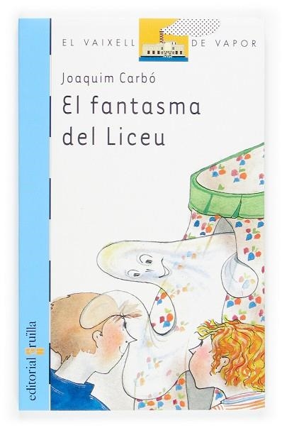 FANTASMA DEL LICEU, EL | 9788466110327 | CARBO, JOAQUIM | Llibreria Drac - Librería de Olot | Comprar libros en catalán y castellano online