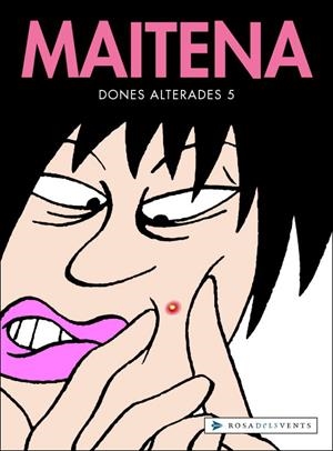 MAITENA: DONES ALTERADES 5 | 9788401386657 | MAITENA | Llibreria Drac - Librería de Olot | Comprar libros en catalán y castellano online