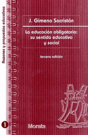 EDUCACION OBLIGATORIA, LA: SU SENTIDO EDUCATIVO Y SOCIAL | 9788471124456 | SACRISTAN, J. GIMENO | Llibreria Drac - Llibreria d'Olot | Comprar llibres en català i castellà online