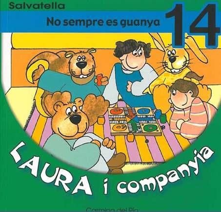LAURA I COMPANYIA 14. NO SEMPRE ES GUANYA | 9788484122944 | RIO, CARMINA DEL | Llibreria Drac - Librería de Olot | Comprar libros en catalán y castellano online