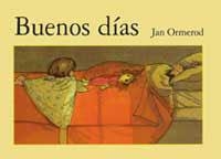 BUENOS DIAS | 9788484881698 | ORMEROD, JAN | Llibreria Drac - Librería de Olot | Comprar libros en catalán y castellano online