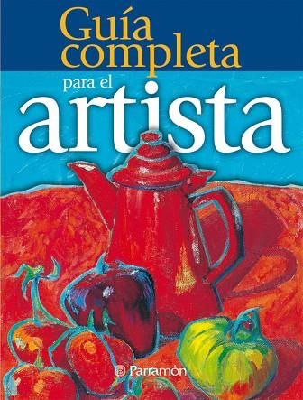 GUIA COMPLETA PARA EL ARTISTA | 9788434225527 | AA.VV. | Llibreria Drac - Librería de Olot | Comprar libros en catalán y castellano online