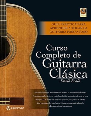 CURSO COMPLETO DE GUITARRA CLASICA | 9788434227347 | BRAID, DAVID | Llibreria Drac - Llibreria d'Olot | Comprar llibres en català i castellà online