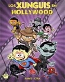 XUNGUIS EN HOLLYWOOD, LOS | 9788466622011 | RAMIS / CERA | Llibreria Drac - Librería de Olot | Comprar libros en catalán y castellano online