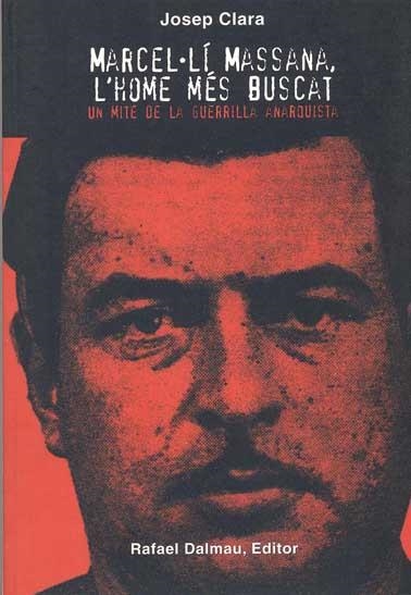 MARCEL·LI MASSANA, L'HOME MES BUSCAT | 9788423206797 | CLARA, JOSEP | Llibreria Drac - Llibreria d'Olot | Comprar llibres en català i castellà online