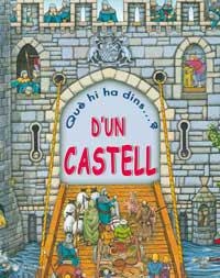 QUE HI HA DINS D'UN CASTELL | 9788427293052 | . | Llibreria Drac - Librería de Olot | Comprar libros en catalán y castellano online