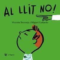 AL LLIT NO! | 9788427293298 | BERMEJO & GALLARDO | Llibreria Drac - Librería de Olot | Comprar libros en catalán y castellano online