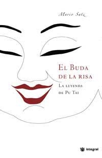 BUDA DE LA RISA. LA LEYENDA DE PU TAI, EL | 9788478713073 | SATZ, MARIO | Llibreria Drac - Llibreria d'Olot | Comprar llibres en català i castellà online
