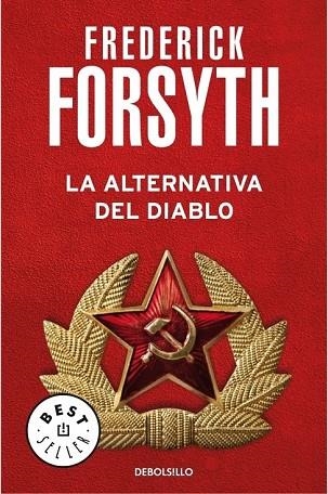 ALTERNATIVA DEL DIABLO, LA | 9788497594332 | FORSYTH, FREDERICK | Llibreria Drac - Librería de Olot | Comprar libros en catalán y castellano online