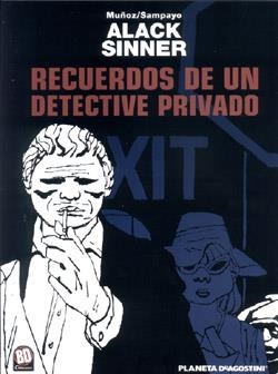 RECUERDOS DE UN DETECTIVE PRIVADO. ALACK SINNER | 9788467403770 | MUÑOZ; SAMPAYO | Llibreria Drac - Librería de Olot | Comprar libros en catalán y castellano online
