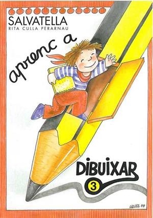 APRENC A DIBUIXAR 3 | 9788484120711 | CULLA PERARNAU, RITA | Llibreria Drac - Llibreria d'Olot | Comprar llibres en català i castellà online