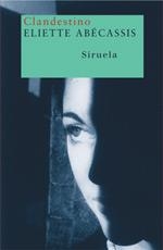 CLANDESTINO | 9788478448425 | ABECASSIS, ELIETTE | Llibreria Drac - Librería de Olot | Comprar libros en catalán y castellano online