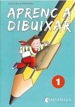 APRENC A DIBUIXAR 1 | 9788484120698 | CULLA PERARNAU, RITA | Llibreria Drac - Llibreria d'Olot | Comprar llibres en català i castellà online
