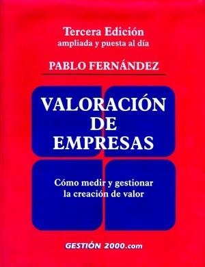 VALORACION DE EMPRESAS (3 EDICION) | 9788480889803 | FERNANDEZ, PABLO | Llibreria Drac - Librería de Olot | Comprar libros en catalán y castellano online