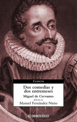 DOS COMEDIAS Y DOS ENTREMESES | 9788497936187 | CERVANTES, MIGUEL DE | Llibreria Drac - Librería de Olot | Comprar libros en catalán y castellano online