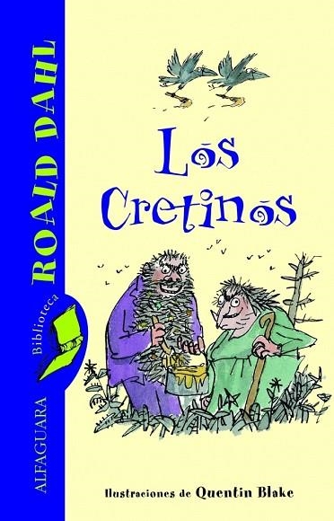 CRETINOS, LOS | 9788420466804 | DAHL, ROALD | Llibreria Drac - Librería de Olot | Comprar libros en catalán y castellano online