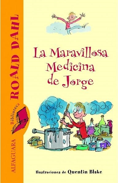 MARAVILLOSA MEDICINA DE JORGE, LA | 9788420466842 | DAHL, ROALD | Llibreria Drac - Librería de Olot | Comprar libros en catalán y castellano online