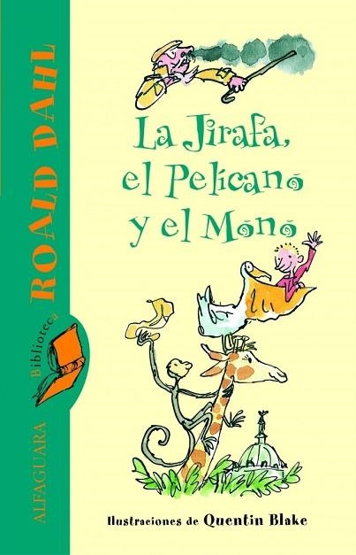 JIRAFA, EL PELÍCANO Y EL MONO, LA | 9788420466767 | DAHL, ROALD | Llibreria Drac - Llibreria d'Olot | Comprar llibres en català i castellà online