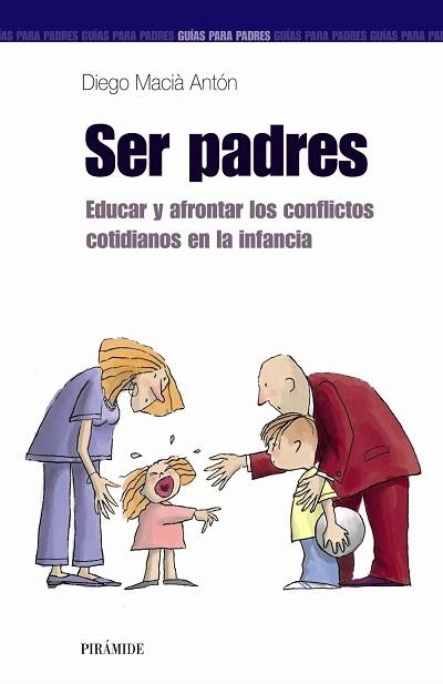 SER PADRES | 9788436818710 | MACIÀ ANTÓN, DIEGO | Llibreria Drac - Librería de Olot | Comprar libros en catalán y castellano online