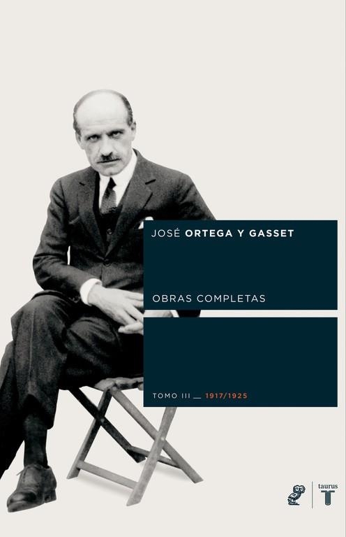 OBRAS COMPLETAS TOMO III 1917-1925 | 9788430605804 | ORTEGA Y GASSET, JOSE | Llibreria Drac - Llibreria d'Olot | Comprar llibres en català i castellà online