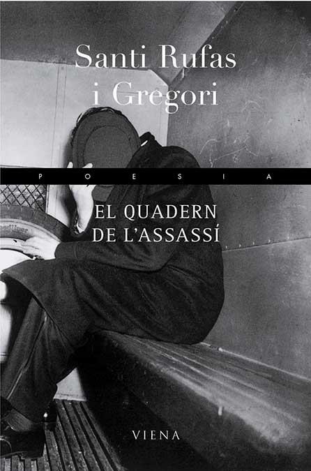 QUADERN DE L'ASSASSI, EL | 9788483303108 | RUFAS I GREGORI, SANTI | Llibreria Drac - Librería de Olot | Comprar libros en catalán y castellano online