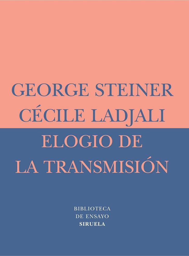ELOGIO DE LA TRANSMISION | 9788478448784 | STEINER, GEORGE | Llibreria Drac - Llibreria d'Olot | Comprar llibres en català i castellà online