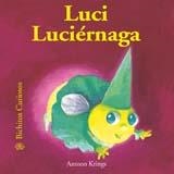 LUCI LUCIERNAGA | 9788498010428 | KRINGS, ANTOON | Llibreria Drac - Llibreria d'Olot | Comprar llibres en català i castellà online