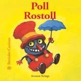 POLL ROSTOLL | 9788498010459 | KRINGS, ANTOON | Llibreria Drac - Llibreria d'Olot | Comprar llibres en català i castellà online