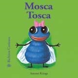 MOSCA TOSCA (CASTELLA) | 9788498010435 | KRINGS, ANTOON | Llibreria Drac - Llibreria d'Olot | Comprar llibres en català i castellà online