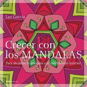 CRECER CON LOS MANDALAS | 9788495590688 | GARCIA, LYS | Llibreria Drac - Llibreria d'Olot | Comprar llibres en català i castellà online