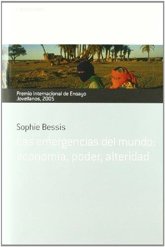 EMERGENCIAS DEL MUNDO, LAS : ECONOMIA, PODER, ALTERIDAD | 9788484592891 | BESSIS, SOPHIE | Llibreria Drac - Librería de Olot | Comprar libros en catalán y castellano online