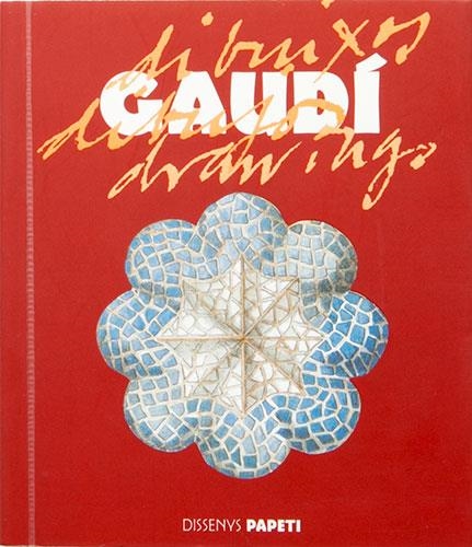 GAUDI : DIBUIXOS | 9788484780694 | Llibreria Drac - Librería de Olot | Comprar libros en catalán y castellano online