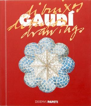 GAUDI : DIBUIXOS | 9788484780694 | Llibreria Drac - Librería de Olot | Comprar libros en catalán y castellano online