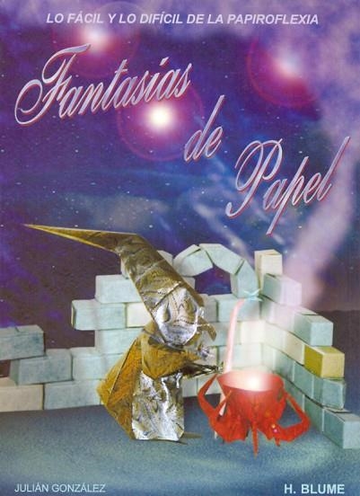 FANTASIAS DE PAPEL | 9788489840225 | GONZALEZ, JULIAN | Llibreria Drac - Librería de Olot | Comprar libros en catalán y castellano online