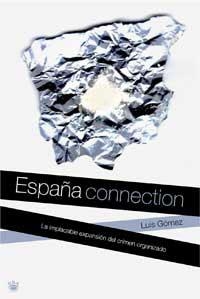 ESPAÑA CONNECTION | 9788478713455 | GOMEZ, LUIS | Llibreria Drac - Llibreria d'Olot | Comprar llibres en català i castellà online