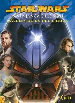 STAR WARS LA VENJANÇA DELS SITH (ALBUM) | 9788447408191 | Llibreria Drac - Librería de Olot | Comprar libros en catalán y castellano online