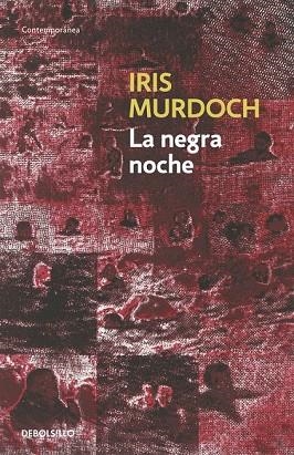 NEGRA NOCHE, LA | 9788497936507 | MURDOCH, IRIS | Llibreria Drac - Llibreria d'Olot | Comprar llibres en català i castellà online