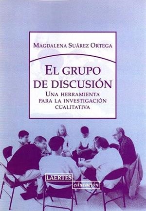 GRUPO DE DISCUSION, EL -HERRAMIENTA PARA LA INVESTIGACION CU | 9788475845548 | SUÁREZ, MAGDALENA | Llibreria Drac - Llibreria d'Olot | Comprar llibres en català i castellà online