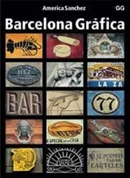 BARCELONA GRAFICA | 9788425220265 | SANCHEZ | Llibreria Drac - Llibreria d'Olot | Comprar llibres en català i castellà online