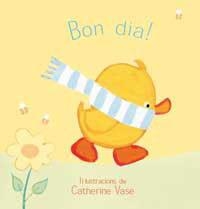 BON DIA | 9788427293243 | VASE, CATHERINE | Llibreria Drac - Librería de Olot | Comprar libros en catalán y castellano online